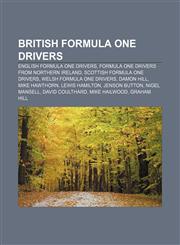British Formula One drivers English Formula One drivers, Formula One drivers from Northern Ireland, Scottish Formula One drivers,1157786006,9781157786009