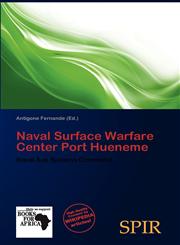 Naval Surface Warfare Center Port Hueneme,6138781104,9786138781103