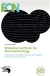 Waterloo Institute for Nanotechnology,6201606904,9786201606906