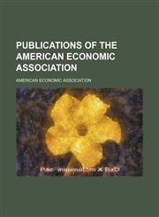 Publications of the American Economic Association,1458958701,9781458958709
