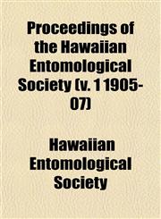 Proceedings of the Hawaiian Entomological Society (v. 1 1905-07),1153103753,9781153103756
