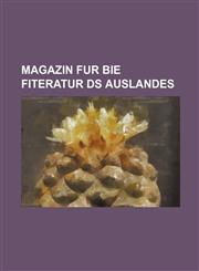 magazin fur bie fiteratur ds auslandes,1130935655,9781130935653