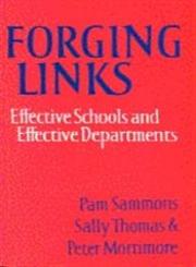 Forging Links Effective Schools and Effective Departments,1853963496,9781853963490
