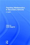 Teaching Mathematics in Secondary Schools A Reader,041526068X,9780415260688