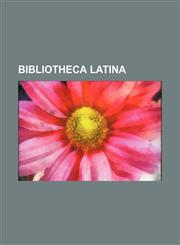 BIBLIOTHECA LATINA,1236096835,9781236096838