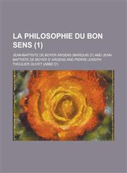 La Philosophie Du Bon Sens (1),1153531364,9781153531368