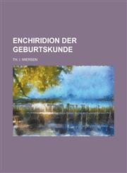 Enchiridion der Geburtskunde,1234359472,9781234359478