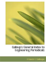 Galloup's General Index to Engineering Periodicals,1117900118,9781117900117