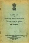 Report on Location and Utilisation of Wastelands in India : Kerala Part 7 1st Edition