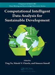 Computational Intelligent Data Analysis for Sustainable Development,1439895945,9781439895948