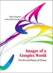 Images of a Complex World The Art and Poetry of Chaos,9812564004,9789812564009