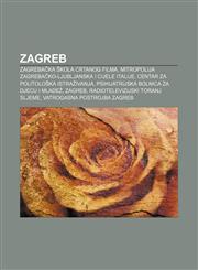Zagreb Zagrebačka škola crtanog filma, Mitropolija zagrebačko-ljubljanska i cijele Italije, Centar za politološka istraživanja,1233034790,9781233034796