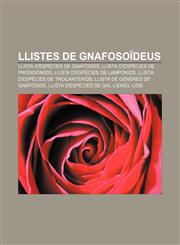 Llistes de gnafosoïdeus Llista d'espècies de gnafòsids, Llista d'espècies de prodidòmids, Llista d'espècies de lampònids,1232725706,9781232725701