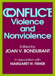 Conflict Violence and Nonviolence,0202361896,9780202361895
