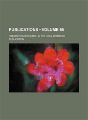 Publications (Volume 95),1154359697,9781154359695