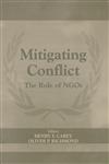 Mitigating Conflict The Role of NGOs,0714654302,9780714654300