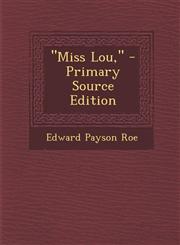 Miss Lou,,1287470955,9781287470953