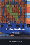 Globalization Key Thinkers,0745643213,9780745643212