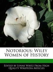 Notorious Wiley Women of History,1241724563,9781241724566