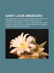 Saint Louis (Missouri) Jocs Olímpics d'estiu de 1904, Persones de Saint Louis (Missouri), Kevin Kline, Virginia Mayo, Shelley Winters,1232757977,9781232757979