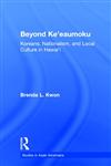 Beyond Ke'eaumoku: Koreans, Nationalism, and Local Culture in Hawai'i (Asian Americans),0815333579,9780815333579
