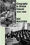 Geography in British Schools, 1885-2000 Making a World of Difference,0713040270,9780713040272