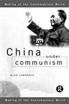 China Under Communism (The Making of the Contemporary World),0415150450,9780415150453