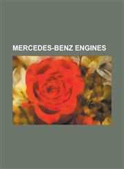 Mercedes-Benz Engines Diesotto, List of Mercedes-Benz Engines, Mercedes-Benz M100 Engine, Mercedes-Benz M102 Engine, Mercedes-Benz M103 Engi,1155786874,9781155786872