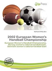 2002 European Women's Handball Championship,6135720937,9786135720938