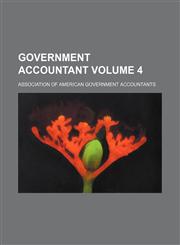 Government accountant Volume 4,1154191079,9781154191073