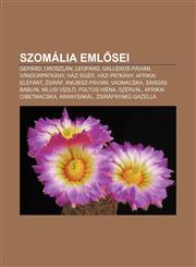 Szomalia Eml SEI Gepard, Oroszlan, Leopard, Galleros Pavian, Vandorpatkany, Hazi Eger, Hazi Patkany, Afrikai Elefant, Zsiraf, Anubisz-P,1232909602,9781232909606