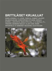 Brittiläiset kirjailijat Doris Lessing, C. S. Lewis, Tariq Ali, Robert Calvert, Salman Rushdie, Christopher Hitchens, Gerald Durrell,1231840439,9781231840436