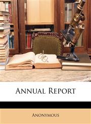 Annual Report,1148417419,9781148417417