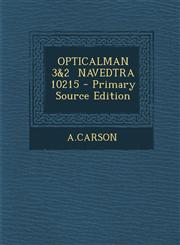 Opticalman 3&2 Navedtra 10215 - Primary Source Edition,1294723138,9781294723134