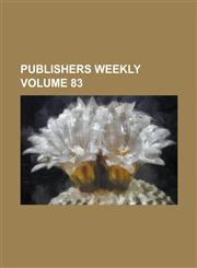 Publishers Weekly Volume 83,1234165686,9781234165680