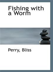 Fishing with a Worm,1113135786,9781113135780