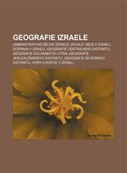 Geografie Izraele Administrativni D Leni Izraele, Byvale Obce V Izraeli, Doprava V Izraeli, Geografie Centralniho Distriktu,1233322079,9781233322077