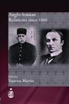 Anglo-Iranian Relations since 1800 (Royal Asiatic Society Books),041537295X,9780415372954