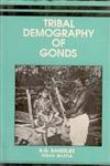 Tribal Demography of Gonds 1st Edition,812120237X,9788121202374