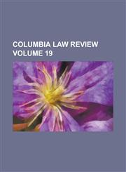 Columbia law review Volume 19,1236922816,9781236922816