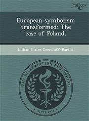 European symbolism transformed The case of Poland.,1249897033,9781249897033
