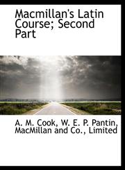 Macmillan's Latin Course; Second Part,1140259822,9781140259824