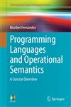 Programming Languages and Operational Semantics A Concise Overview,1447163680,9781447163688