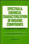 Spectral and Chemical Characterization of Organic Compounds A Laboratory Handbook 3rd Edition,0471927155,9780471927150