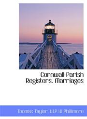 Cornwall Parish Registers. Marriages,1116436957,9781116436952
