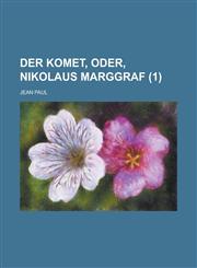 Der Komet, Oder, Nikolaus Marggraf (1),1235217019,9781235217012