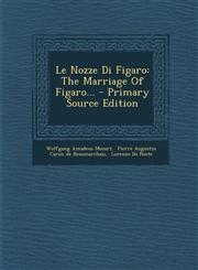 Le Nozze Di Figaro The Marriage of Figaro... - Primary Source Edition,1295366819,9781295366811