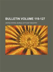 Bulletin Volume 119-127,1236356020,9781236356024