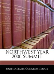 NORTHWEST YEAR 2000 SUMMIT,1240449828,9781240449828