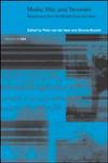 Media, War and Terrorism Responses from the Middle East and Asia,0415331404,9780415331401